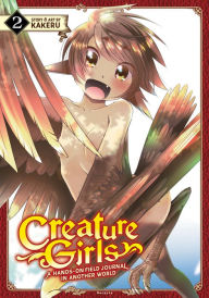 Downloading books from google books for free Creature Girls: A Hands-On Field Journal in Another World Vol. 2 (English literature) by KAKERU