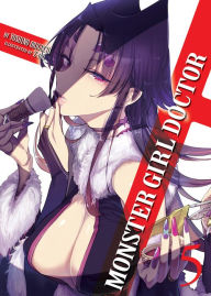 Free french ebook downloads Monster Girl Doctor (Light Novel) Vol. 5 in English by Yoshino Origuchi, z-ton