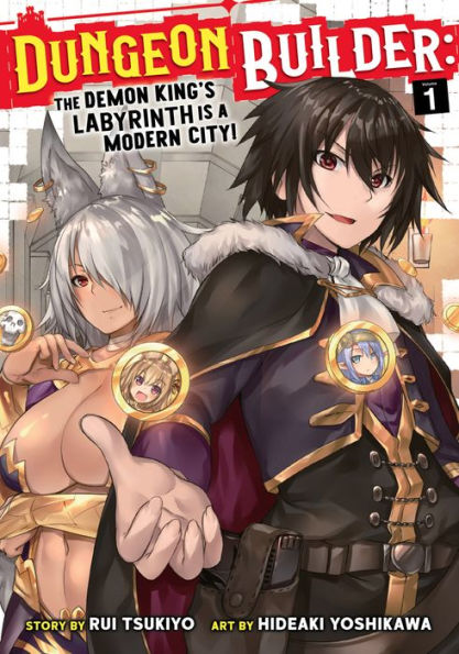 Dungeon Builder: The Demon King's Labyrinth is a Modern City! (Manga) Vol. 1