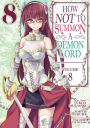 How NOT to Summon a Demon Lord (Manga) Vol. 8