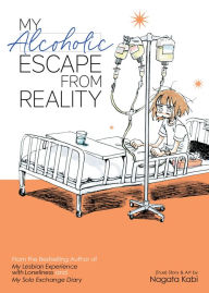 Title: My Alcoholic Escape from Reality, Author: Nagata Kabi