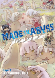 Title: Made in Abyss Official Anthology - Layer 2: A Dangerous Hole, Author: Akihito Tsukushi