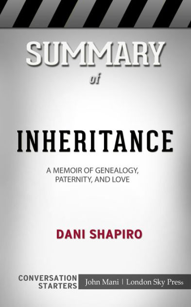 Download Inheritance a memoir of genealogy paternity and love summary No Survey