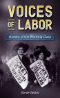 Voices of Labor: History of the Working Class