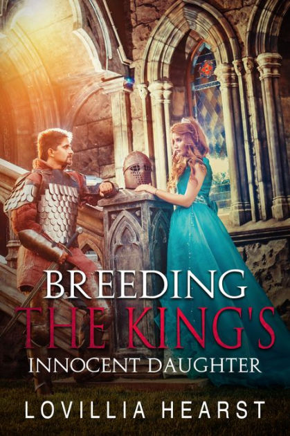 Breeding The Kings Innocent Daughter Medieval Defloration Erotic