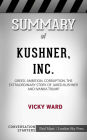 Summary of Kushner, Inc.: Greed. Ambition. Corruption. The Extraordinary Story of Jared Kushner and Ivanka Trump: Conversation Starters
