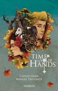 Title: Time On Your Hands, Author: Manuel Tristante