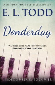 Title: Donderdag (Tijdloos, #4), Author: E. L. Todd