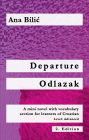 Departure / Odlazak (Croatian made easy)