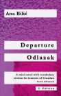 Departure / Odlazak (Croatian Made Easy)