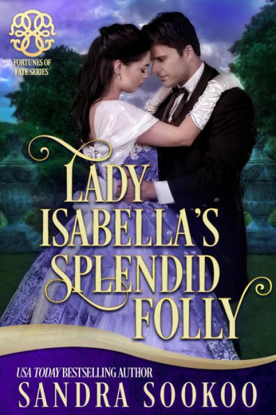 Lady Isabella's Splended Folly (Fortunes of Fate, #7)