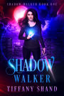 Shadow Walker (Shadow Walker Trilogy, #1)