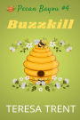 Buzzkill (Pecan Bayou, #4)