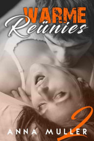Title: Warme Reünies - deel 2, Author: Anna Muller