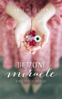 The 17 Cent Miracle: A True Story of Gratitude