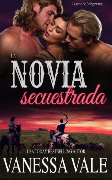 La novia secuestrada (La serie de Bridgewater, #1)