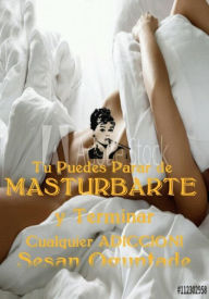 Title: ¡Tú puedes parar de masturbarte y terminar cualquier adicción! (You can series), Author: Sesan Oguntade