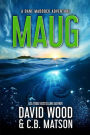 Maug- A Dane Maddock Adventure (Dane Maddock Universe, #2)