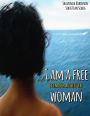 I Am a Free Woman: Poems for a Little Girl
