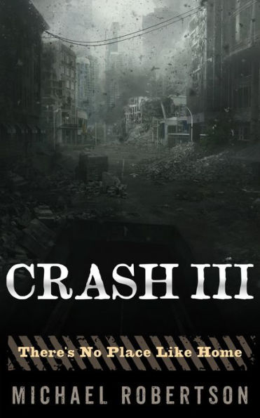 Crash III - There's No Place Like Home
