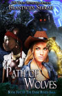 Path of Wolves (The Dark Roads Saga, #5)