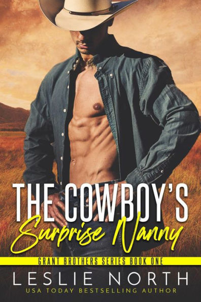 The Cowboy's Surprise Nanny (Grant Brothers Series, #1)