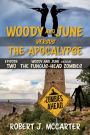 Woody and June versus the Fungus-Head Zombies (Woody and June Versus the Apocalypse, #2)