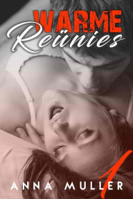 Title: Warme Reünies - deel 1, Author: Anna Muller