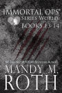The Immortal Ops Series World Collection Books 13-14 (The Immortal Ops Overall Series World Collection, #7)