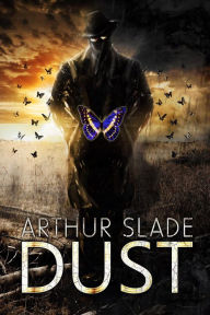 Title: Dust, Author: Arthur Slade