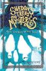 The Ghosts in the Trees (Shadows, Trees & Odd Mysteries, #1)