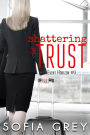 Shattering the Trust (Event Horizon, #3)