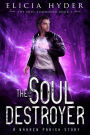 The Soul Destroyer (The Soul Summoner, #7)