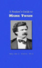 A Student's Guide to Mark Twain (Outstanding American Authors, #3)