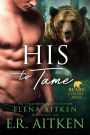 His to Tame (Bears of Grizzly Ridge, #6)