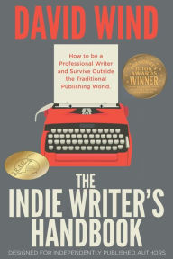 Title: The Indie Writer's Handbook, Author: David Wind