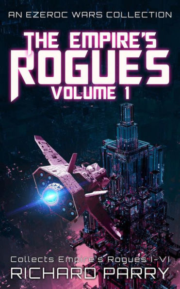 The Empire's Rogues: Volume 1