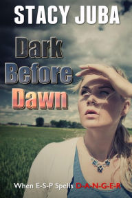 Title: Dark Before Dawn, Author: Stacy Juba