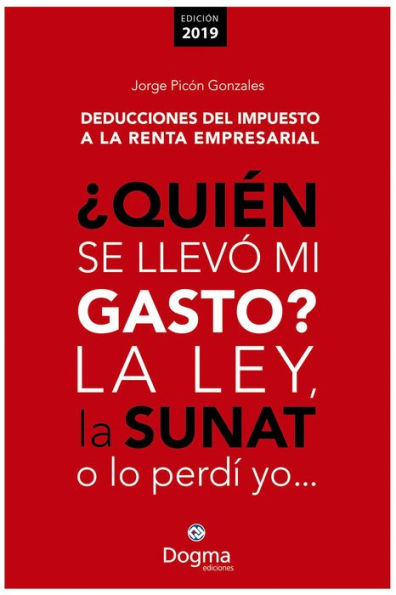 ¿Quién se llevó mi gasto? La ley, la SUNAT o lo perdí yo...