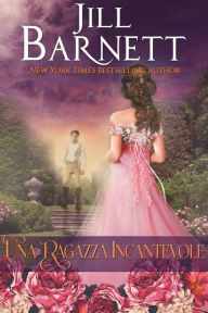 Title: Una ragazza incantevole (Magia Regency), Author: Jill Barnett