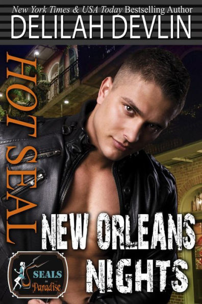 Hot SEAL, New Orleans Nights (SEALs in Paradise)