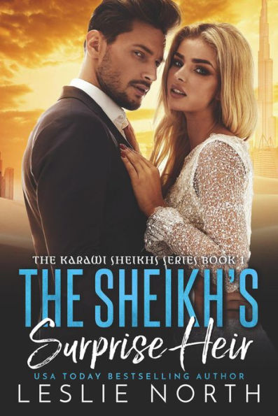 The Sheikh's Surprise Heir (The Karawi Sheikhs Series, #1)