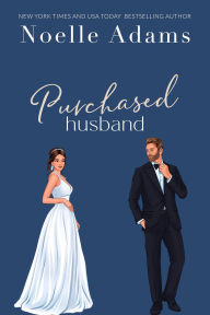 Title: Purchased Husband (Trophy Husbands, #4), Author: Noelle Adams