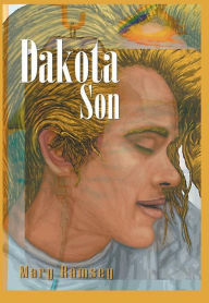 Title: Dakota Son, Author: Mary Ramsey