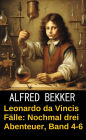 Leonardo da Vincis Fälle: Nochmal drei Abenteuer, Band 4-6: Cassiopeiapress