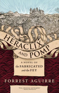 Title: Heraclix & Pomp, Author: Forrest Aguirre