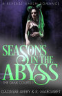 Seasons in the Abyss (The Dank Courts, #1)