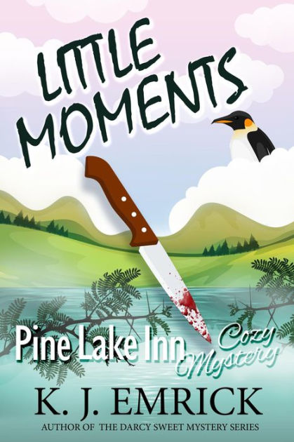 Little Moments (Pine Lake Inn Cozy Mystery, #9)|eBook