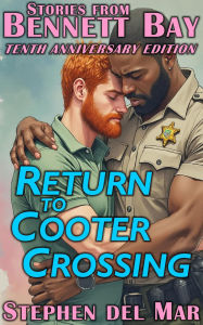 Title: Return to Cooter Crossing (Stories from Bennett Bay, #4), Author: Stephen del Mar