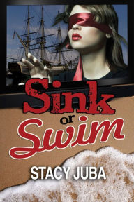 Title: Sink or Swim, Author: Stacy Juba